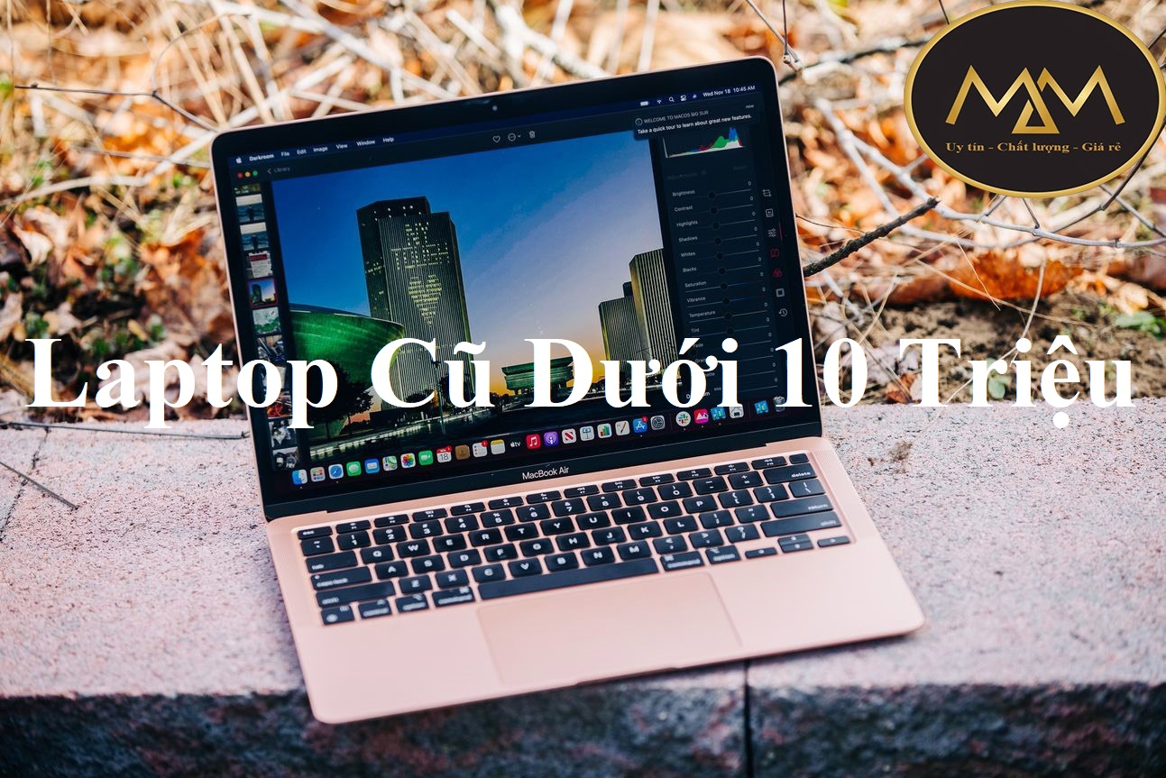 Laptop Cũ Dưới 10 Triệu