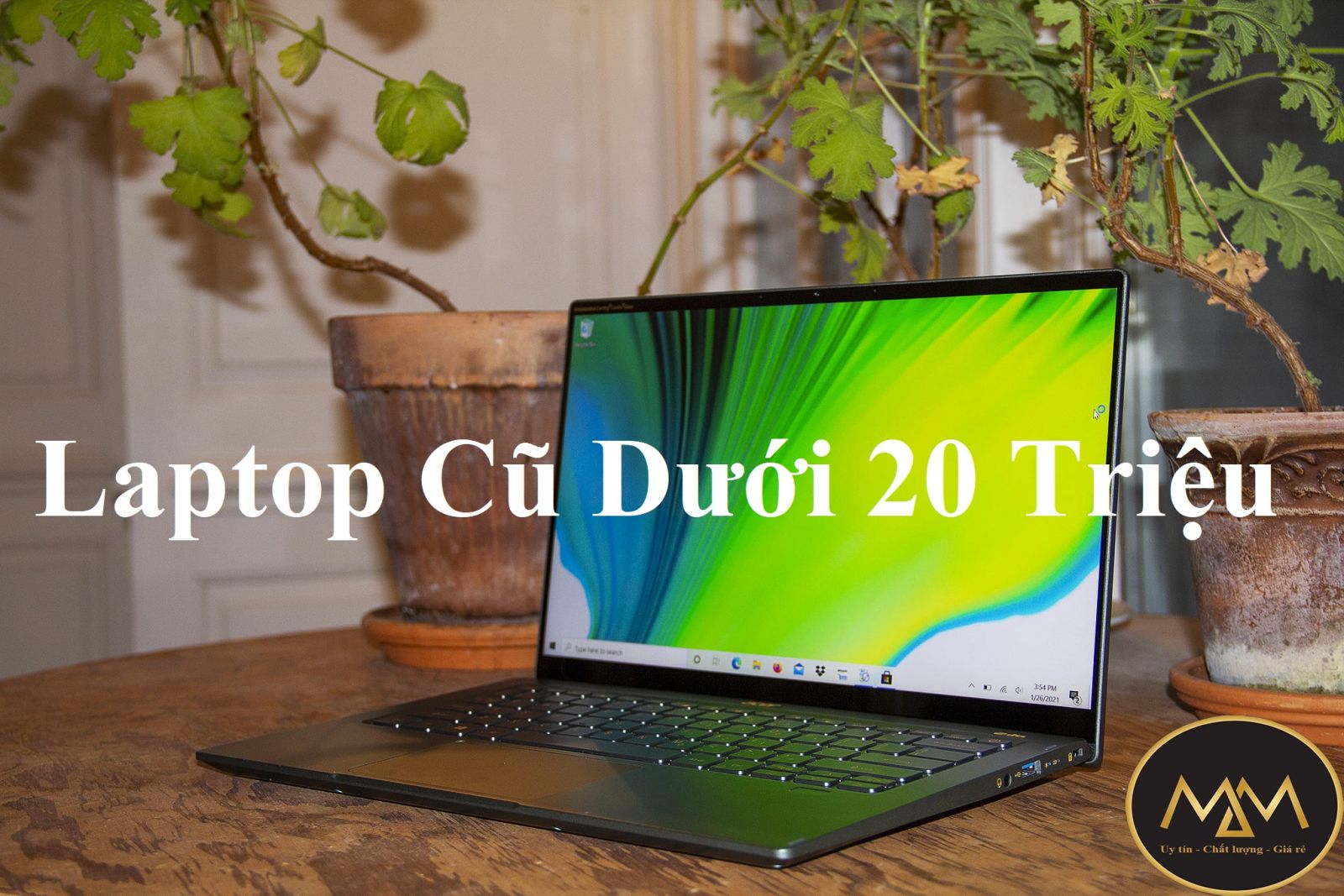 Laptop Cũ Dưới 20 Triệu