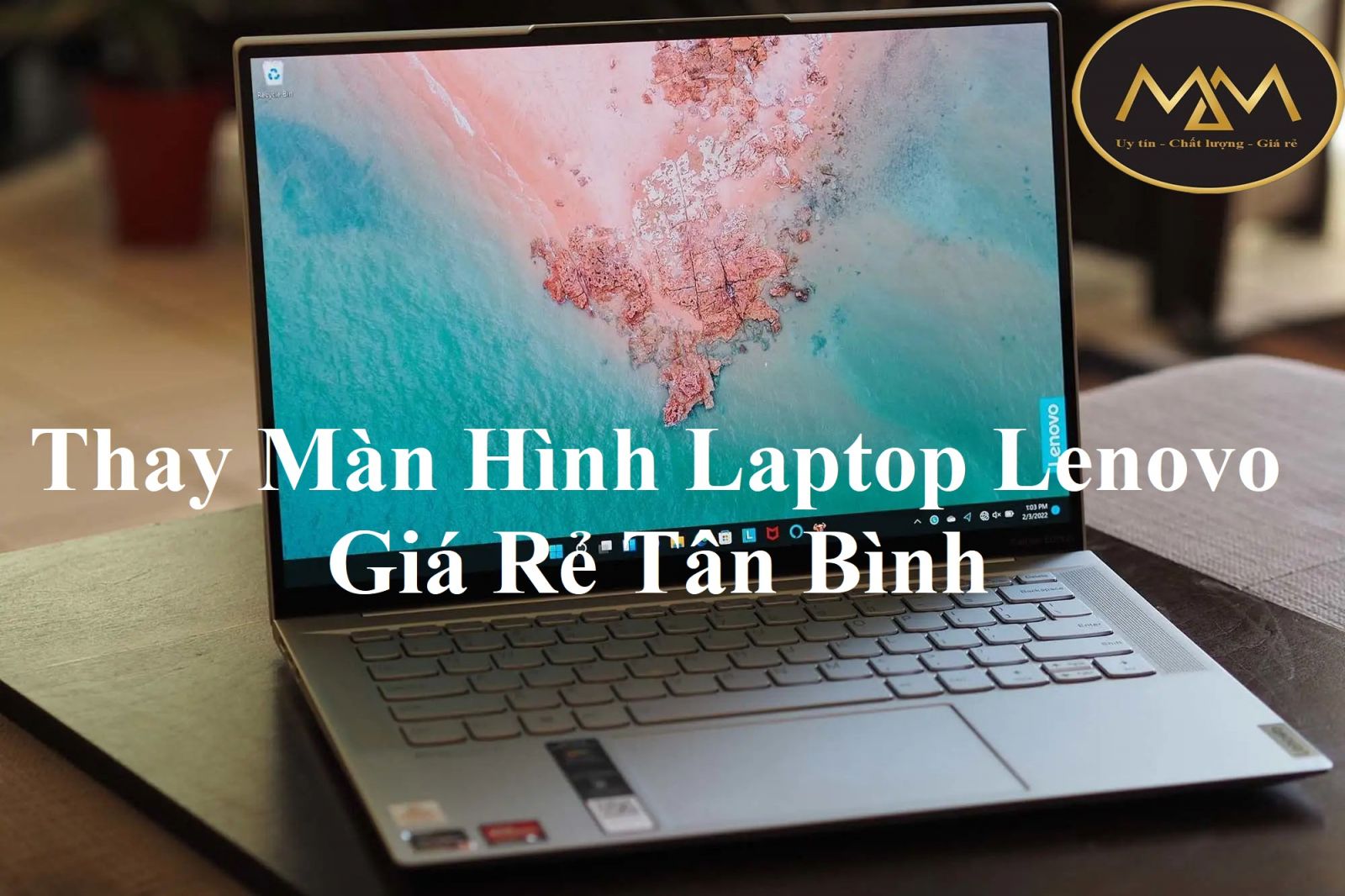 Thay Màn Hình Laptop Lenovo Giá Rẻ Tân Bình