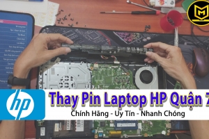 ĐỊA CHỈ THAY PIN LAPTOP HP QUẬN 7 CHÍNH HÃNG 