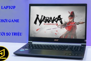 LAPTOP CHƠI GAME MỎNG NHẸ DƯỚI 20TR