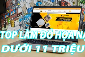 Laptop Cũ Làm Đồ Họa Nặng Dưới 11 Triệu