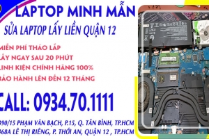 TOP CỬA HÀNG SỬA LAPTOP LẤY LIỀN QUẬN 12