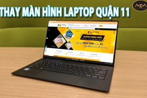 THAY MÀN HÌNH LAPTOP UY TÍN QUẬN 11