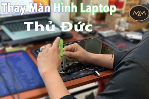 Thay Màn Hình Laptop Tại Thủ Đức