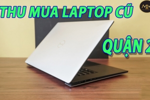 THU MUA LAPTOP CŨ GIÁ CAO QUẬN 2
