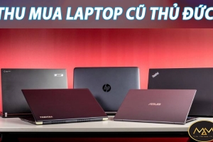 THU MUA LAPTOP CŨ THỦ ĐỨC GIÁ CAO