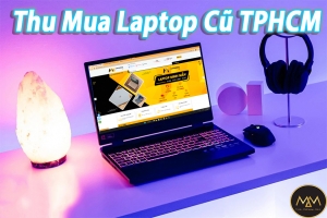 THU MUA LAPTOP GAMING CŨ TPHCM GIÁ CAO NHẤT